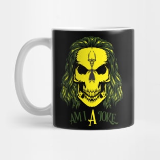 am i a joke, joker skull Mug